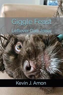 Giggle Feast: Leftover Dad Jokes (Giggle Feast: Brunch and Beyond Dad Jokes)